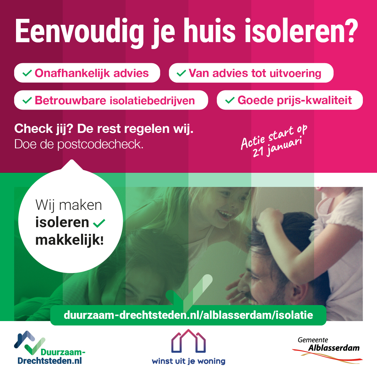 Aankondiging van de isolatieactie met voordelen: onafhankelijk advies, van advies tot uitvoering, betrouwbare isolatiebedrijven, goede prijs-kwaliteit